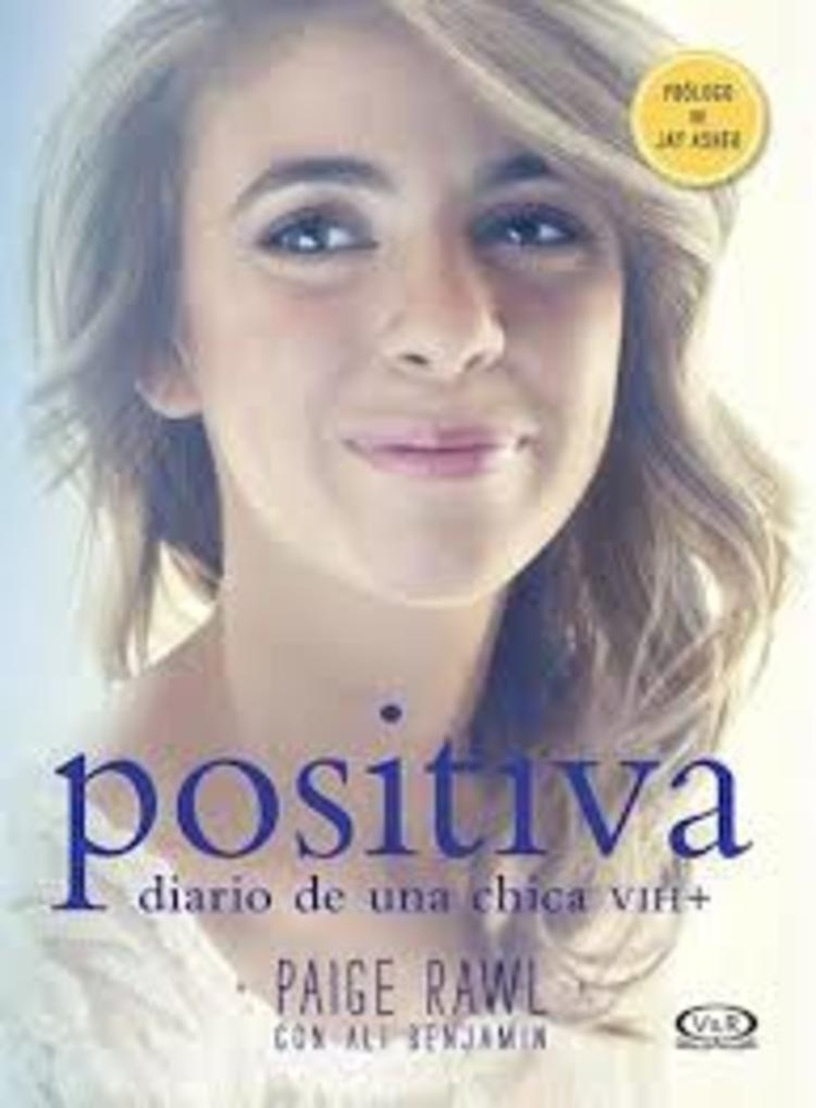 Positiva. Diario de una chica con VIH+