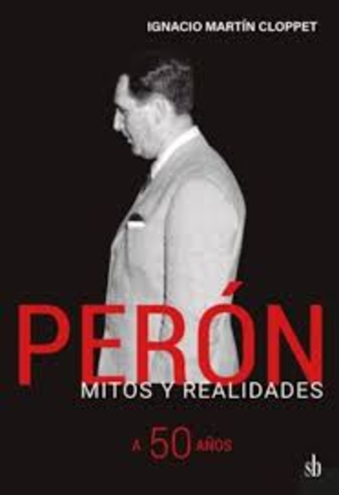 Peron, mitos y realidades