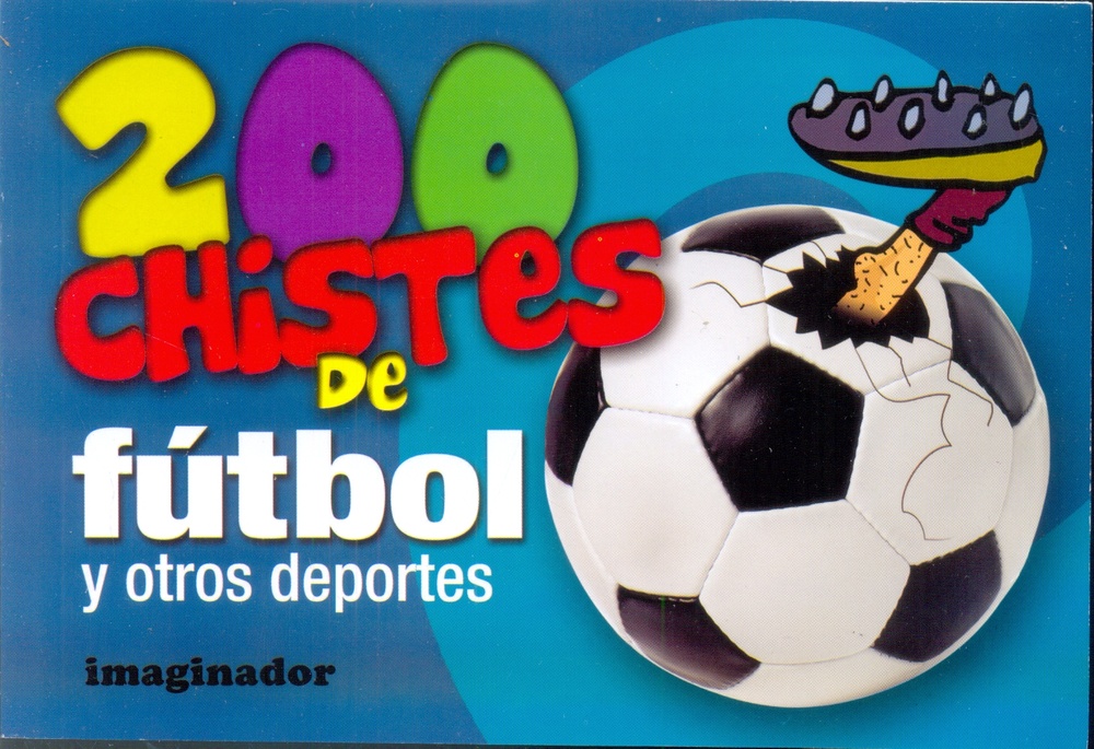 200 chistes de futbol y otros deportes