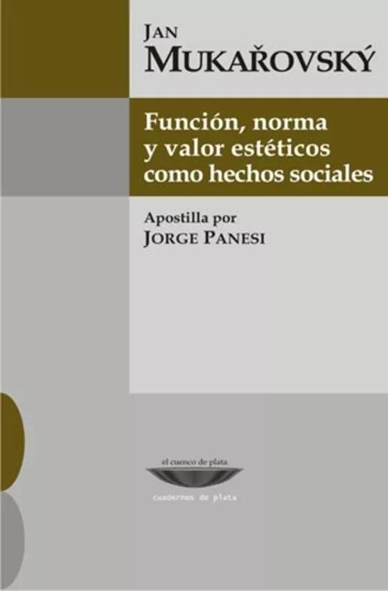 Función, norma y valor estéticos como hechos sociales