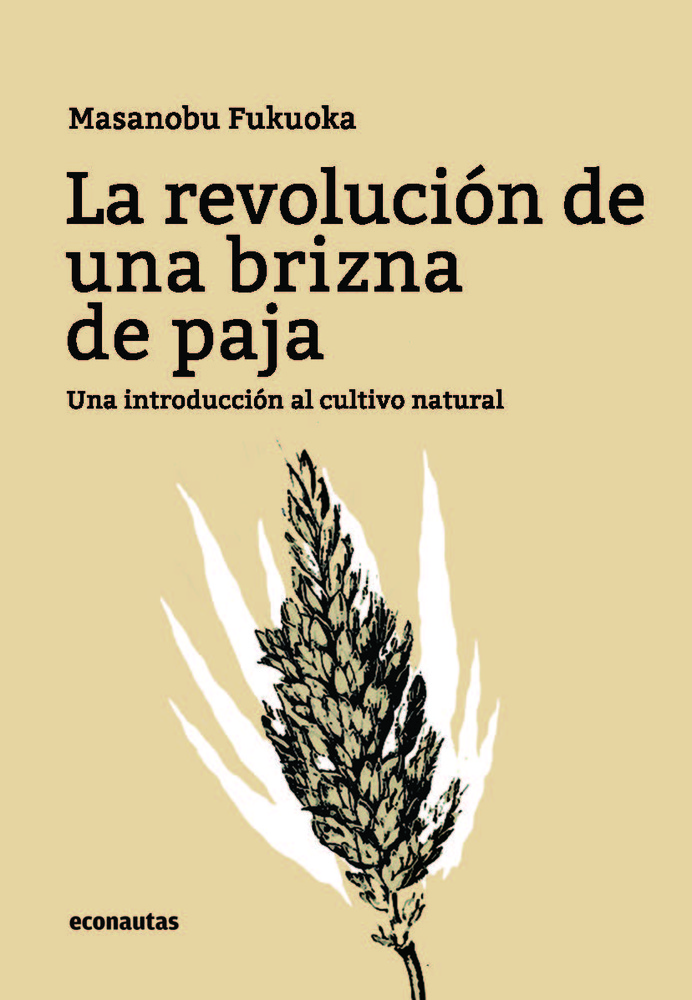 La revolución de una brizna de paja