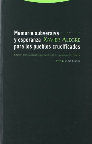 Memoria subversiva y esperanza para los pueblos crucificados