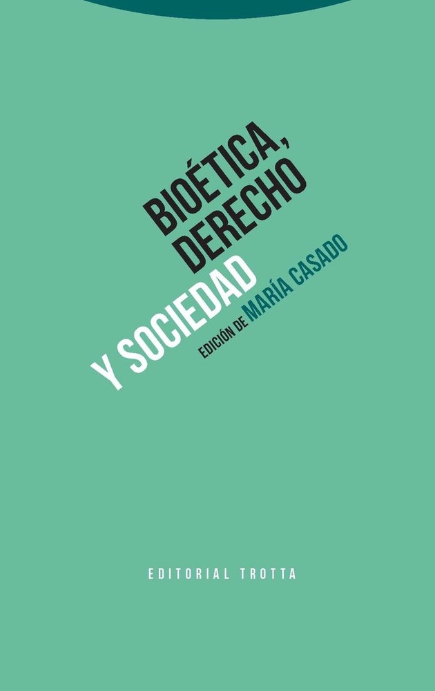 Bioetica, derecho y sociedad