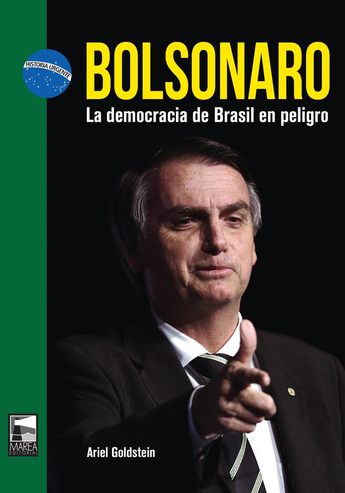 Bolsonaro. La democracia de Brasil en peligro