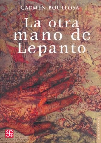 La Otra mano de Lepanto