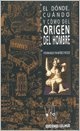 El donde, cuándo y cómo del origen del hombre