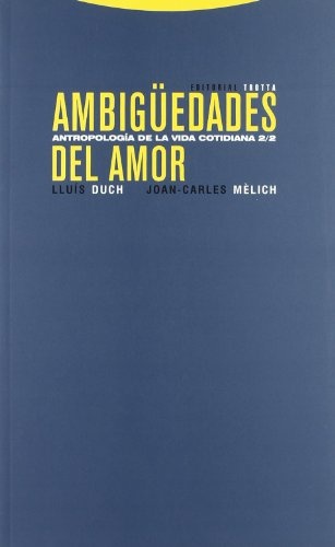 ambigüedades del amor.antropologia de la vid