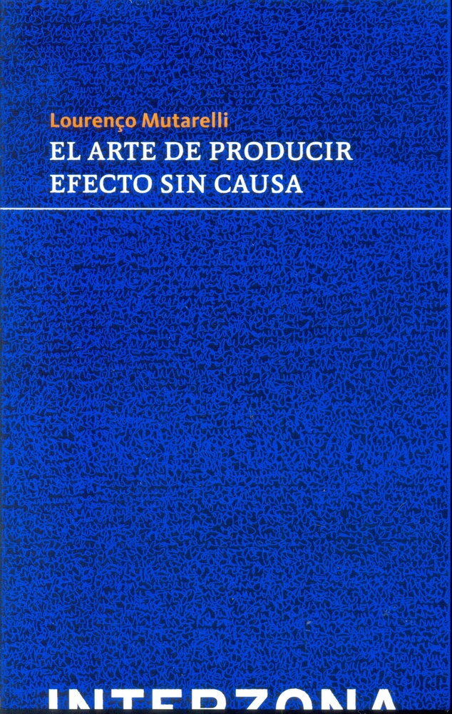 El Arte de producir efecto sin causa