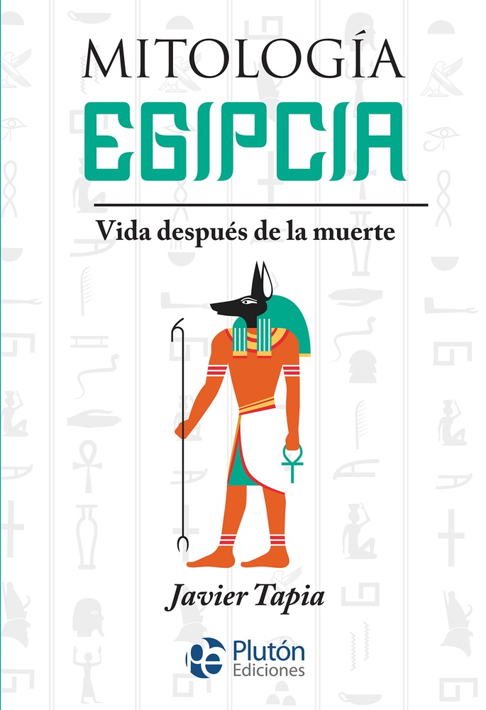 Mitologia Egipcia. Vida despues de la muerte