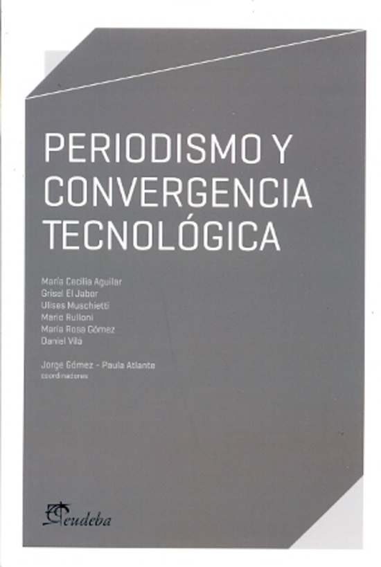 Periodismo y convergencia tecnologica