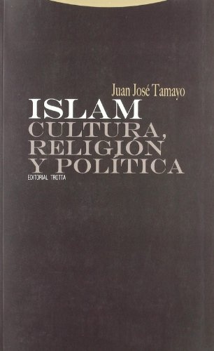 Islam. Cultura, religion y politica