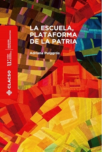 La Escuela, plataforma de la patria