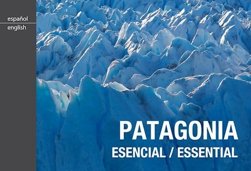 Patagonia Esencial (2da)