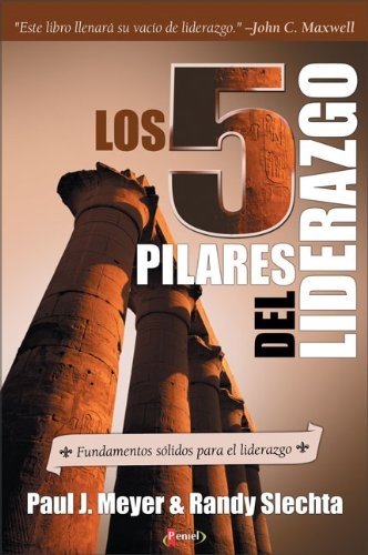 Los 5 Pilares Del Liderazgo