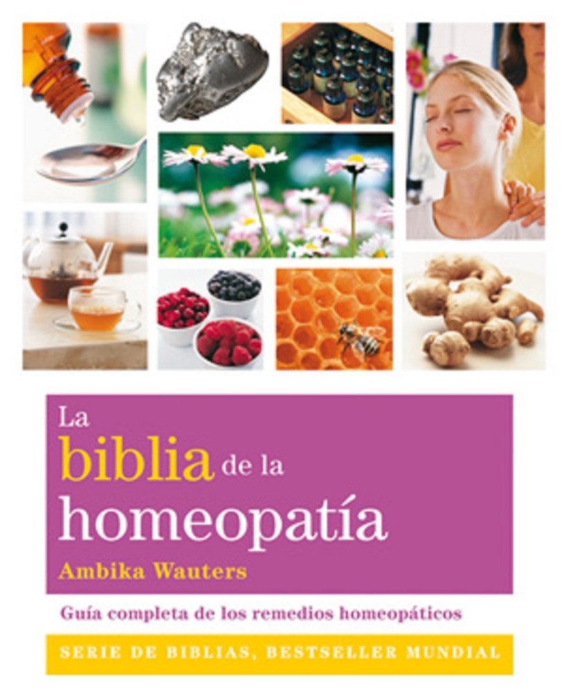 La biblia de la homeopatia