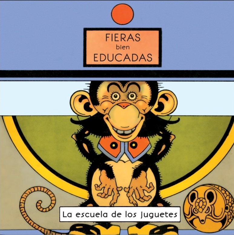 Fieras bien educadas - La escuela de los juguetes