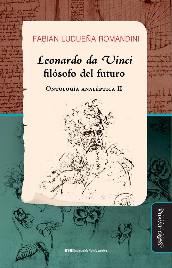 Leonardo da Vinci. Filosofo del futuro