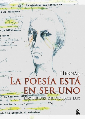 La poesìa esta en ser uno (Los libros de Vicente Luy)