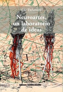 Neuroartes, un laboratorio de ideas