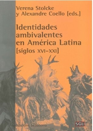 identidades ambivalentes en america Latina (Siglos XVI - XXI)