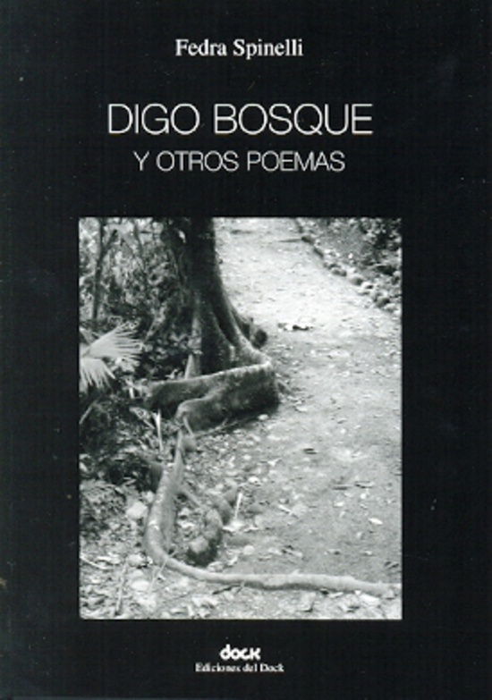 Digo bosque y otros poemas