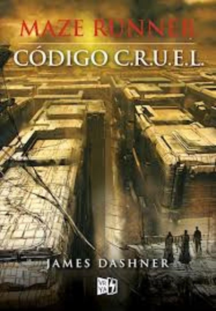 Maze Runner. Codigo C.R.U.E.L