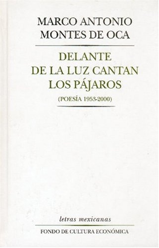 Delante de la luz cantan los pajaros