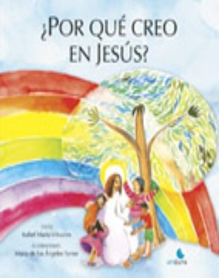 Por que creo en Jesus?