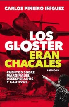 Los Glosters eran chacales