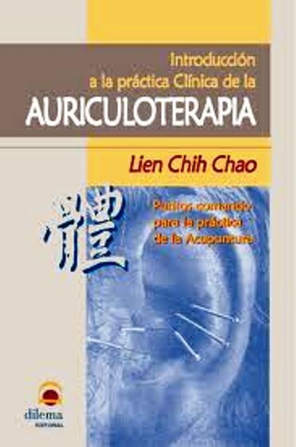 Introducción a la práctica clinica de la Auriculoterapia