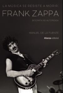 Frank Zappa. La musica se resiste