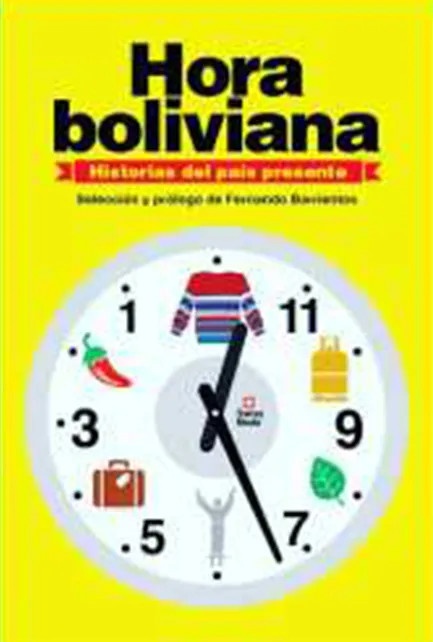 Hora boliviana. Historias del pais presente