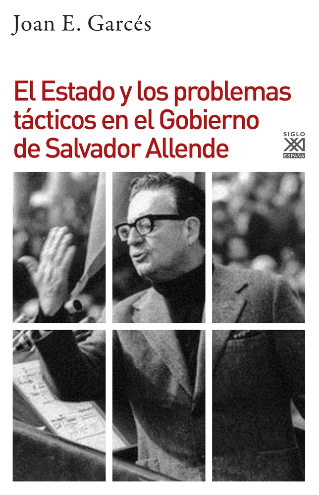 Estado y los problemas tácticos en el gobierno de Salvador Allende