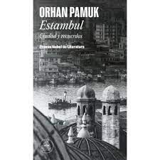 Estambul. Ciudad y recuerdos