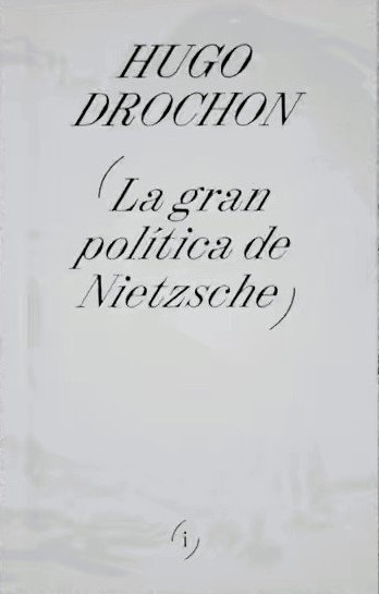 La gran politica de Nietzsche