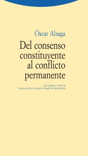 del consenso constituyente al conflicto perm