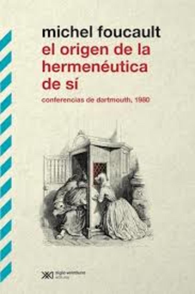 El origen de la hermenéutica de sí