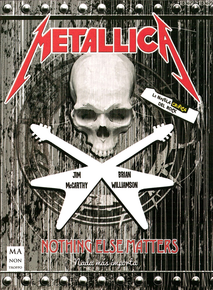 Metallica. Nothing else matters. La novela grafica del rock