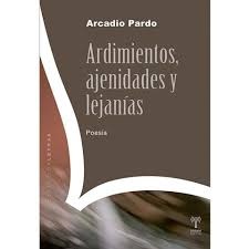 Ardimiento ajenidades y lejanias