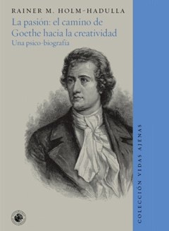 Pasion: el camino de Goethe hacia la creatividad