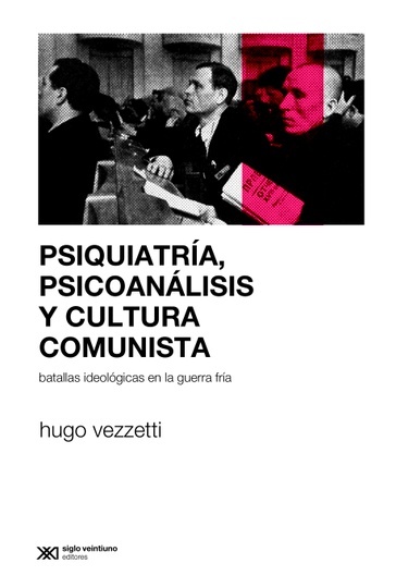 Psiquiatría, psicoanálisis y cultura comunista