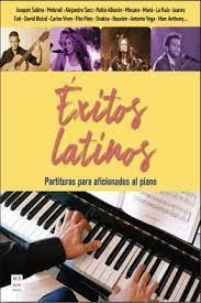 Exitos latinos: Partituras para aficionados al piano