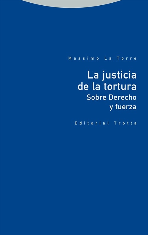 La justicia de la tortura