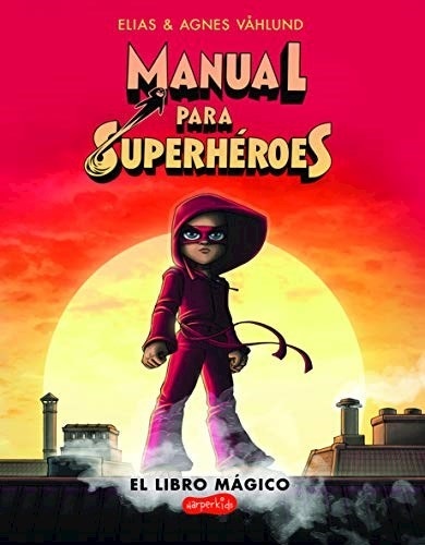 Manual para superheroes