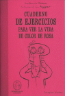 Cuaderno de ejercicios para ver la vida de color de rosa