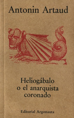 Heliogabalo o el anarquista coronado