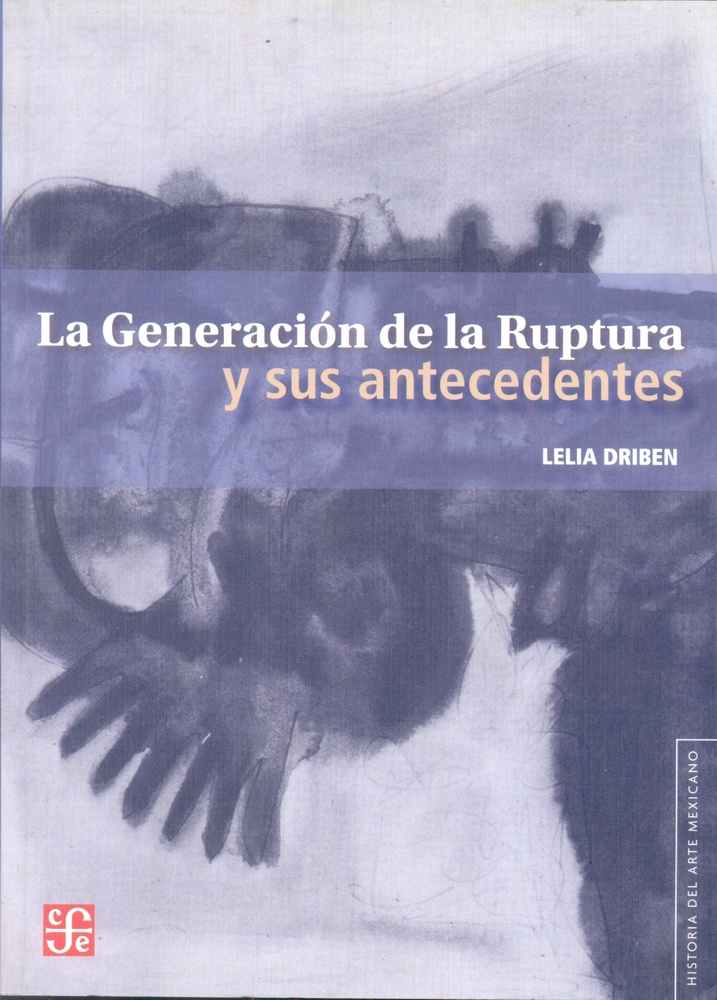 La Generacion de la Ruptura y sus antecentes