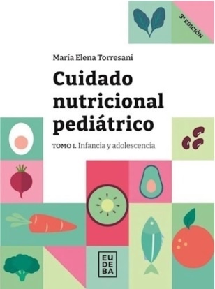 Cuidado Nutricional Pediátrico - Tomo I