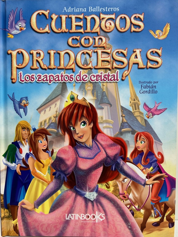 Cuentos con princesas - los zapatos de cristal