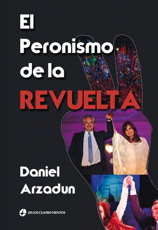 El Peronismo de la revuelta